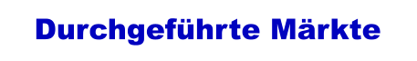 Durchgeführte Märkte
