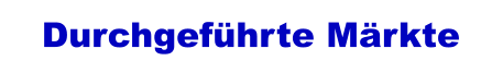 Durchgeführte Märkte